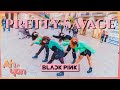 [KPOP IN PUBLIC] BLACKPINK – 'PRETTY SAVAGE' | Dance Cover by Ahyon Unit