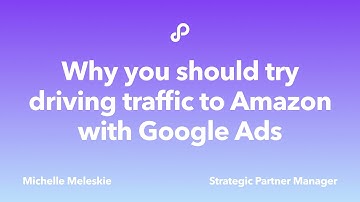 Amazon Attribution: Why you should try driving traffic to Amazon with Google Ads |  Perpetua