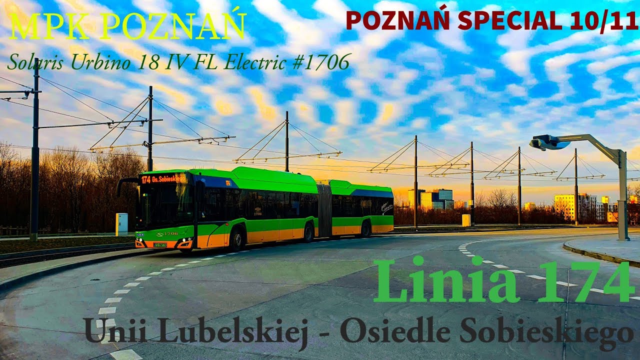 [POZNAŃ SPECIAL 10/11] Linia 174 Unii Lubelskiej - Osiedle Sobieskiego #1706