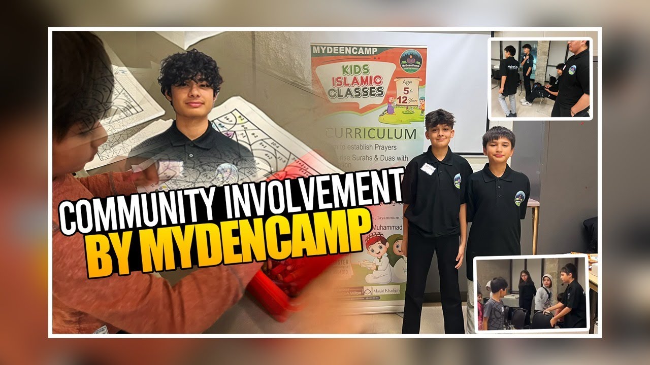Community Involvement By MyDeenCamp | 