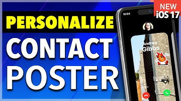 How To Create Contact Poster With iOS 17
