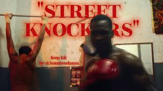 [FREE] WEST COAST LOOP KIT - "STREET KNOCKERS" (Norcal, Young Slobe, EBK Young Joc, Heembeezy) 🩸