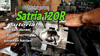 Part 1 Standart porting Satria 2tak || Korek harian Satria 120R || kohar motor