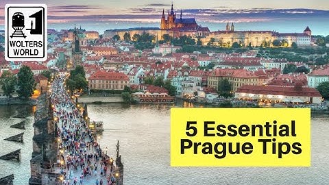Visit Prague - 5 Tips to Get the Most Out of Visiting Prague
