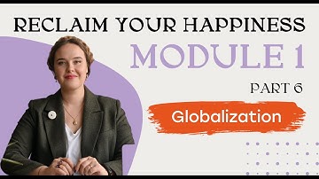 Module 1, Part 6: Globalization & Consumer Culture