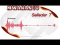 Sellector T Song Mwanangu Official Audio 2025 Sellector T Song Mwanangu Official Audio 2025