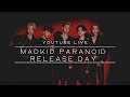 MADKID &#39;Paranoid&#39; RELEASE記念 YouTube LIVE