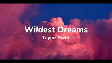 Taylor Swift - Wildest Dreams (Taylor’s version) (Lyrics)
