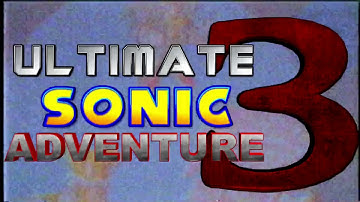 Ultimate sonic adventure season 3 finale opening