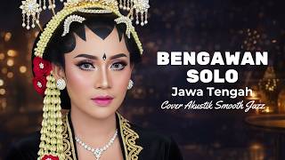 Bengawan Solo – Smooth Jazz Acoustic Cover | Relaxing Javanese Traditional Music | Java Roots Jazz