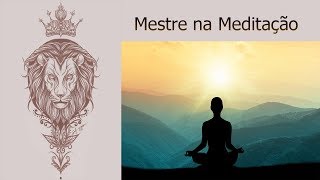 ✴️Mestre Na Meditação - Áudio Subliminal (Resultados Rápidos)