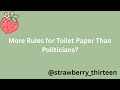 More Rules for Toilet Paper Than Politicians? @strawberry_thirteen @abcaustralia