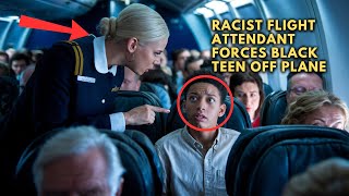Racist FLIGHT Attendant FORCES Black Teen Off Plane, Got JUSTICE 30 Minutes Later!