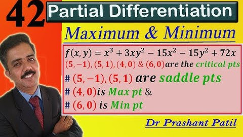 Max Min of 𝒙^𝟑+𝟑𝒙𝒚^𝟐−𝟏𝟓𝒙^𝟐−𝟏𝟓𝒚^𝟐+𝟕𝟐𝒙 || Partial Differentiation  || 18mat21 || Dr Prashant Patil