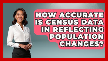How Accurate Is Census Data in Reflecting Population Changes? | Demographic Data Answers News