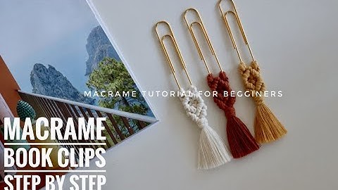 Macrame Book Clips - Tutorial for Beginners- Step by Step and Material Required