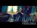 Alh king  problmes  clip officiel  2017
