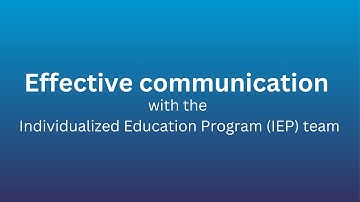 Effective communication with the IEP team