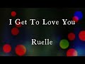 I Get to Love You by Ruelle Original Key Karaoke Version