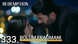 Esaret 333.Bölüm Fragmanı | Redemption Episode 333 Promo