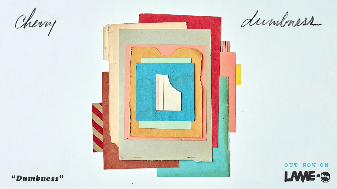 Cherry - 'Dumbness'