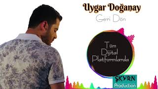 Mix   Uygar Doğanay  Geri Dön 20201080P HD