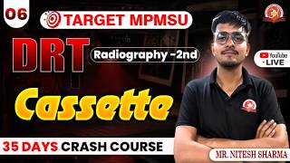 Cassette | Class - 06 | Radiography - 2nd | DRT #mpmsu