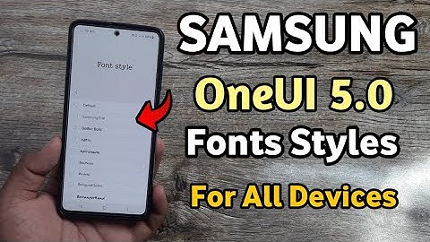 Install Samsung OneUI 5.0 Fonts Styles For All Devices | A50 A50S A51 A52 A52S A71 A31 F62 M52 M31
