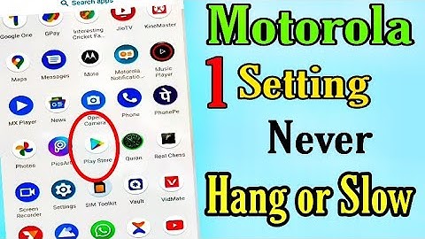 motorola hang or slow problem solve / how to solve hang or slow problem , don