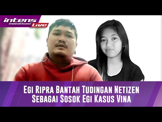 Live! Egi Ripra Menunjukan Diri Tepis Tudingan Netizen Bahwa Dirinya Terlibat Kasus Vina Cirebon class=