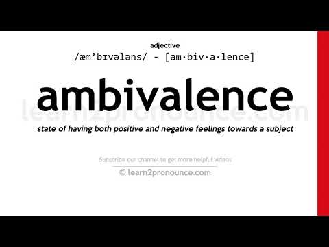 Произношение амбивалентность | Определение Ambivalence