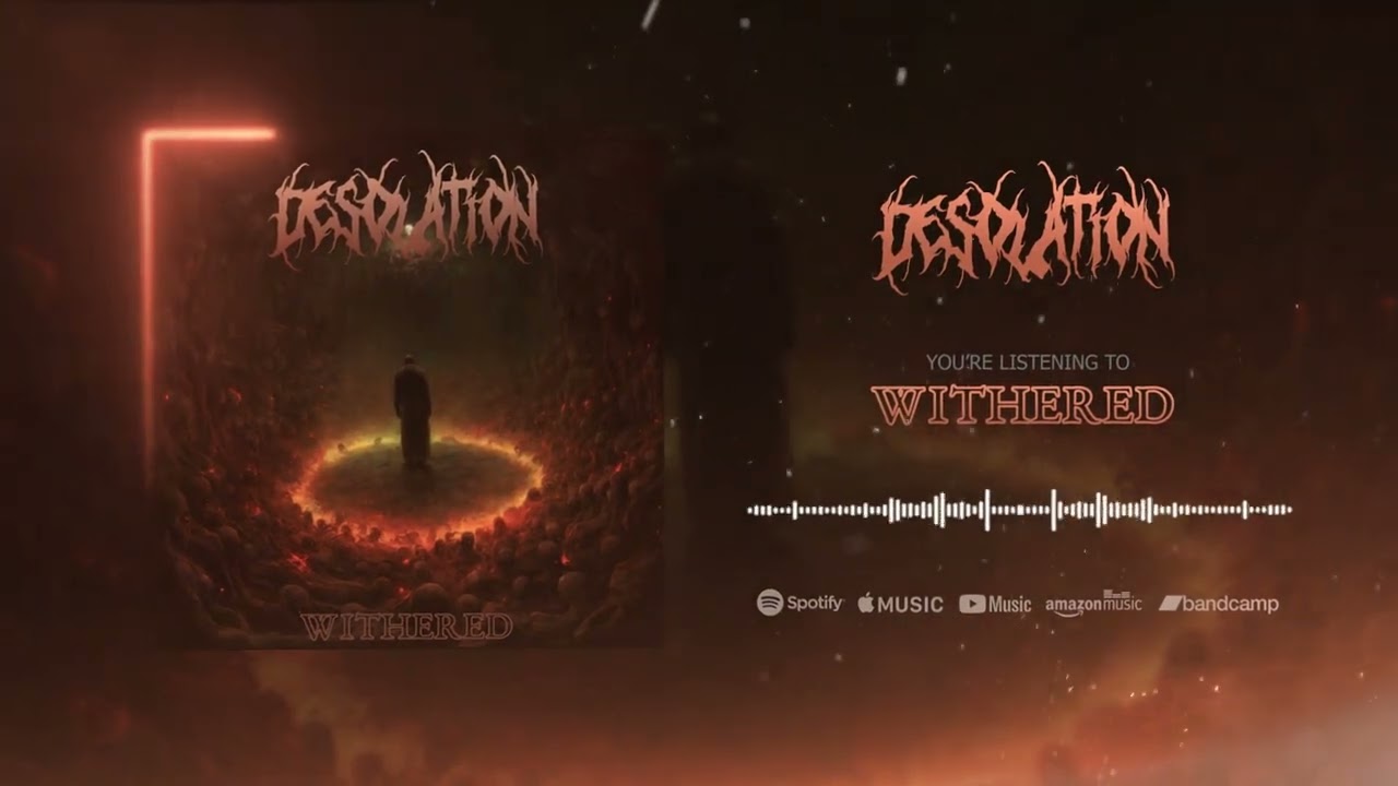 Watch Desolation - Withered (Official Visualizer) on YouTube Watch Desolation - Withered (Official Visualizer) on YouTube