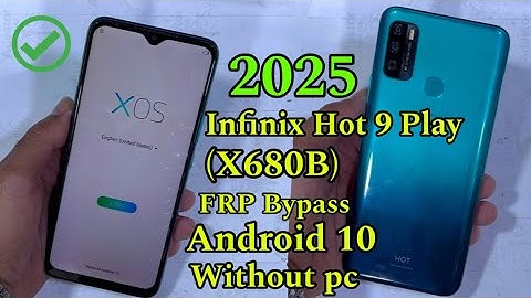 Infinix Hot 9 play X680B Google FRP Bypass Android 10 without pc 2025