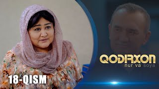 Qodirxon (nur va soya) | Қодирхон (нур ва соя) (18-QISM)