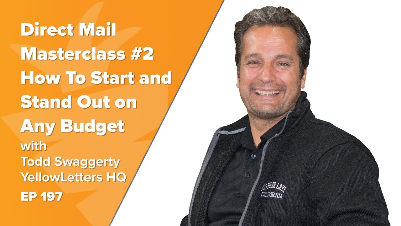 Direct Mail Masterclass #2 How To Start and Stand Out on Any Budget with Todd Swaggerty