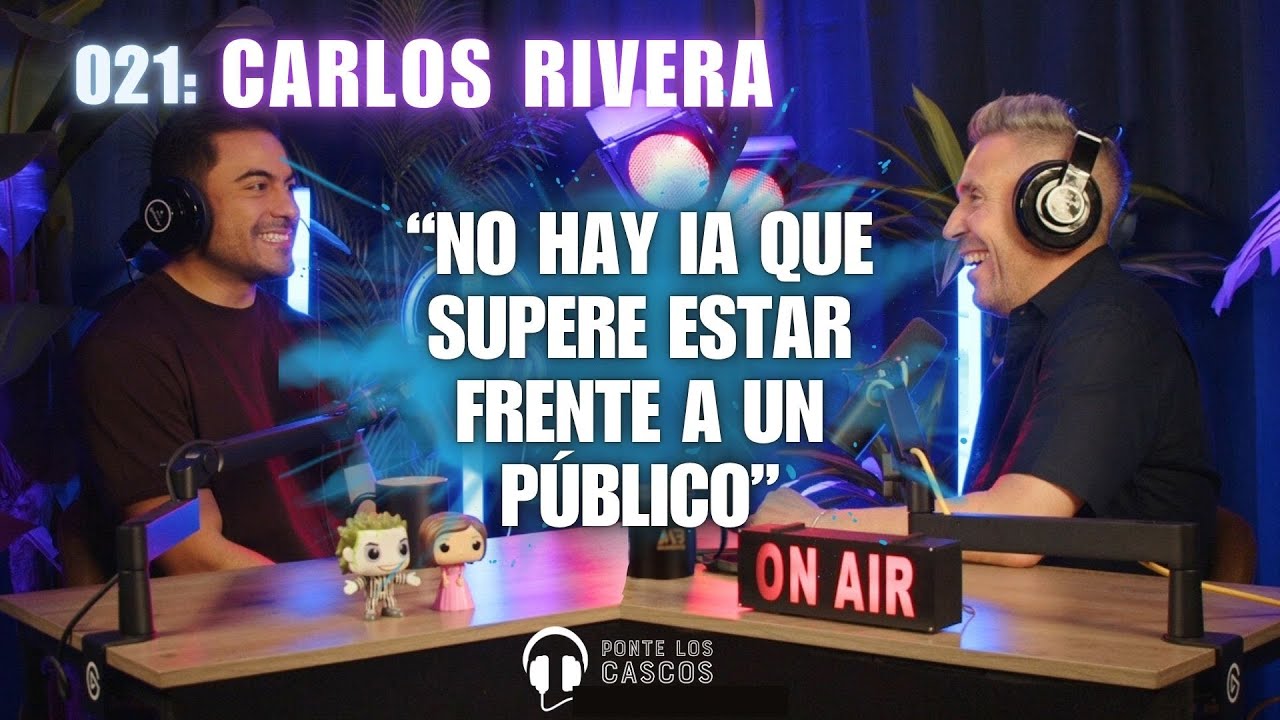 Ponte los Cascos #021 – Carlos Rivera: De «El Rey León» a su hotel de lujo y su nuevo disco