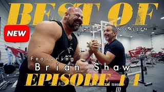 Best Of, With Bryan Callen | Ep. 14 | Brian Shaw