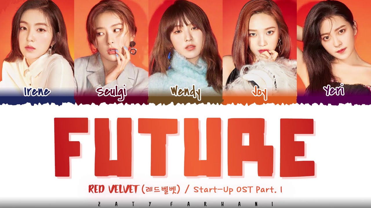 RED VELVET   FUTURE  Start Up OST Part1 Lyrics Color Coded Han Rom Eng