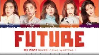 RED VELVET - 'FUTURE' (미래) [Start-Up OST Part.1] Lyrics [Color Coded_Han_Rom_Eng]