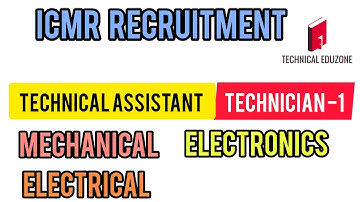 ICMR Recruitment | Technical Assistant | EE | ME| EC