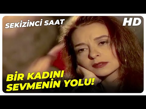 Sekizinci Saat - Bir Erkek Bir Kadının İçin Üç Şey Yapar! | Türk Dram Filmi