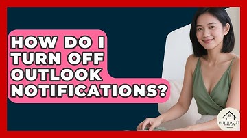 How Do I Turn Off Outlook Notifications? - Minimalist Home Life