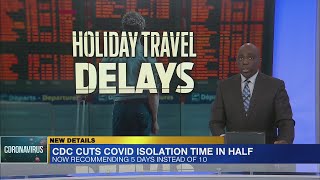 CDC shortens previously recommended 10-day COVID-19 isolation
