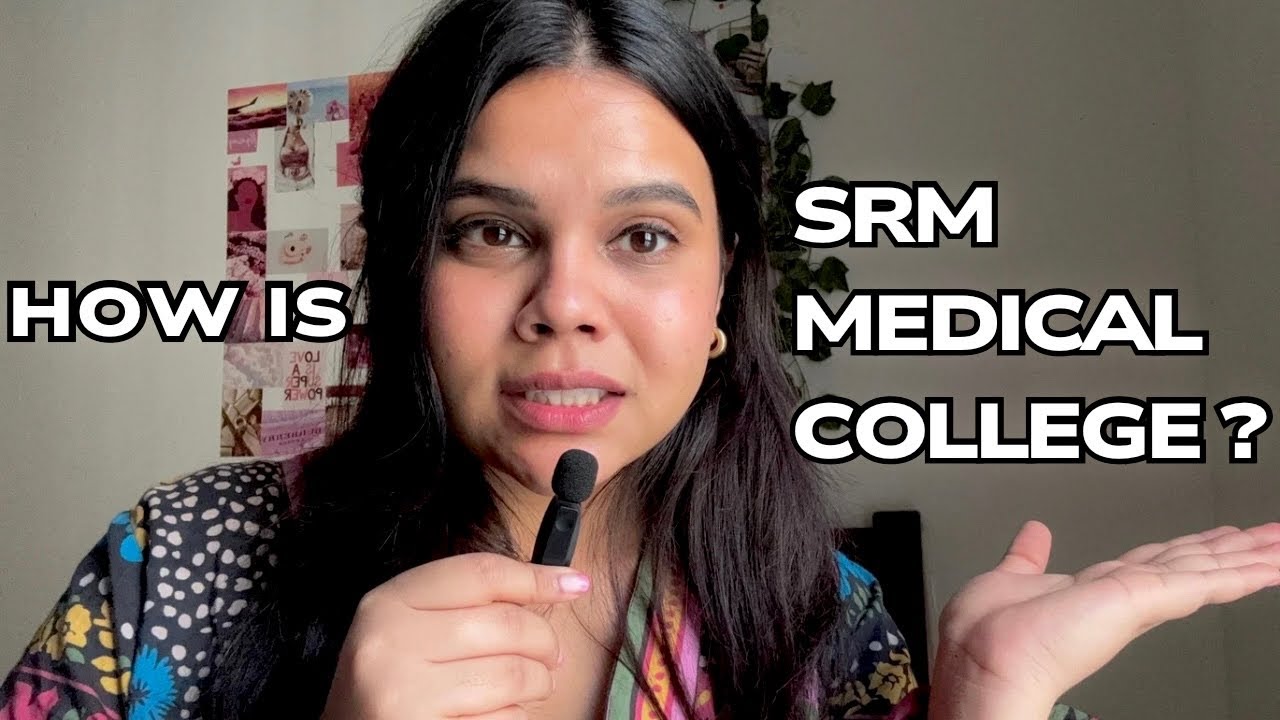 How is SRM MEDICAL COLLEGE  CHENNAI ?  *Reality*👩‍⚕️🩺🥼