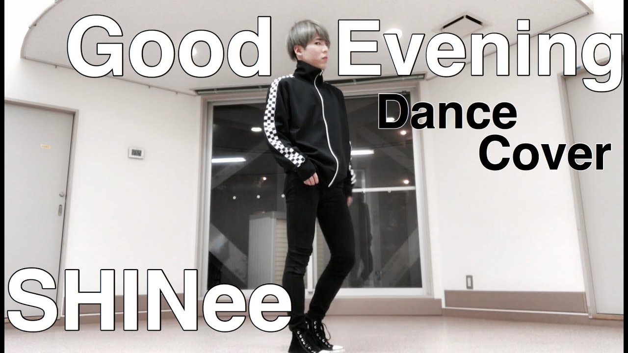 SHINee 샤이니 ' 데리러 가 ' ( Good Evening ) Dance Cover camera iphone 8 plus apk