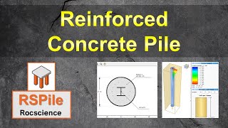 Reinforced Concrete Pile | RSPile Rocscience