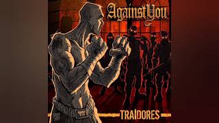 Against You - Señales De Humo (Traidores)