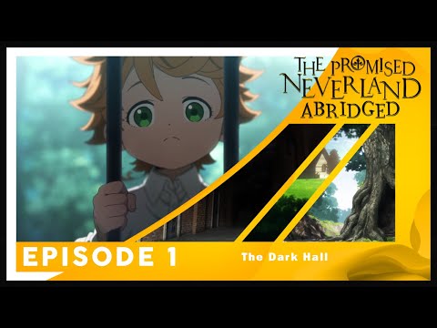 The Promised Neverland Abridged: Episode 1