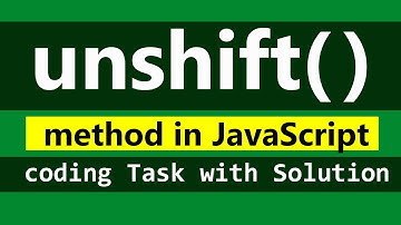 What does Unshift do in JavaScript? unshift method in array full video