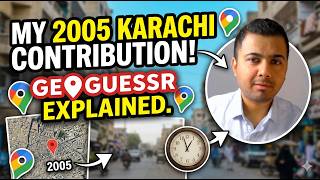 How I changed Karachi on Maps in 2005!? & geoguessr explained. screenshot 2